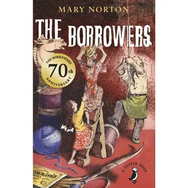 Puffin Classics The Borrowers (A Puffin Book)