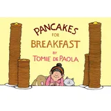Clarion Pancakes for Breakfast: A Wordless Story About Cooking and Perseverance for Children (Ages 4–8)