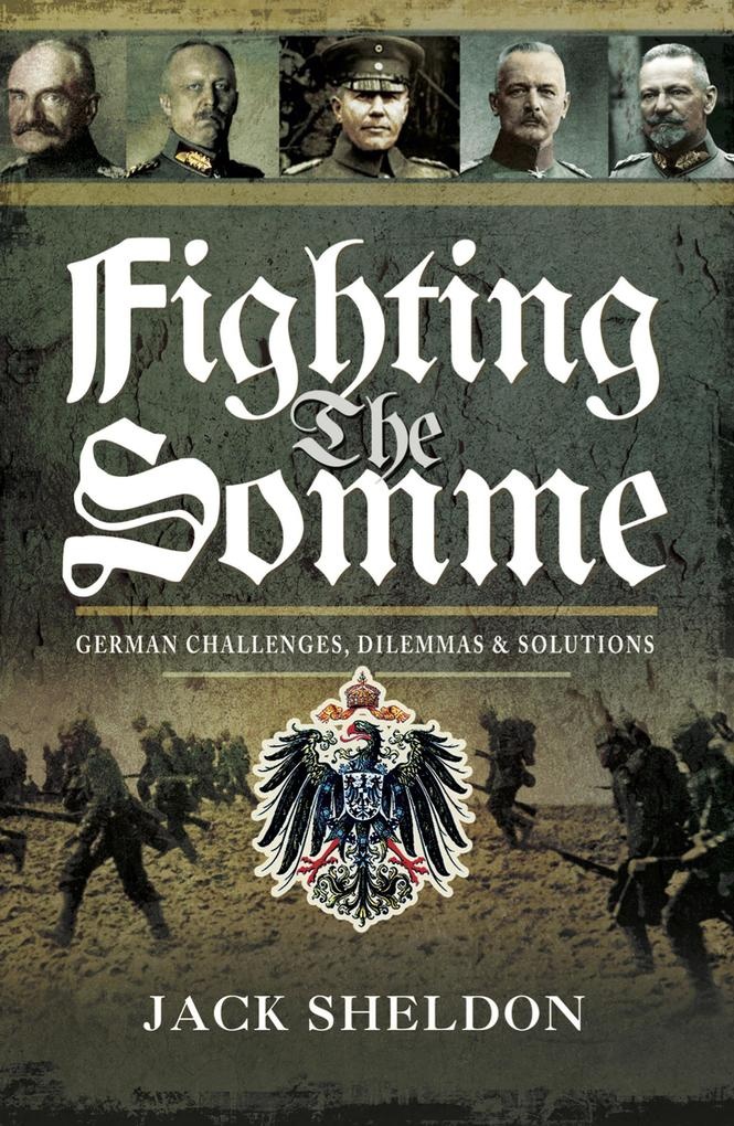 Fighting the Somme: eBook von Jack Sheldon