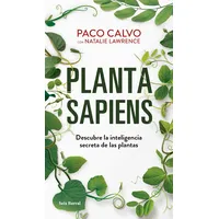Seix Barral Planta sapiens: Descubre la inteligencia secreta de las plantas (Los Tres Mundos)