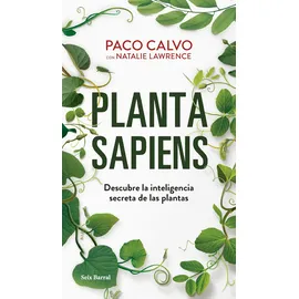 Seix Barral Planta sapiens: Descubre la inteligencia secreta de las plantas (Los Tres Mundos)