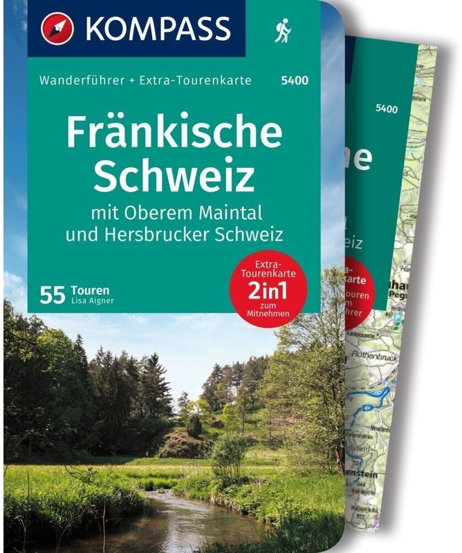 Kompass Wanderführer Fränkische Schweiz Mit Oberem Maintal Und Hersbrucker Schweiz, 55 Touren Mit Extra-Tourenkarte - Lisa Aigner, Kartoniert (TB)