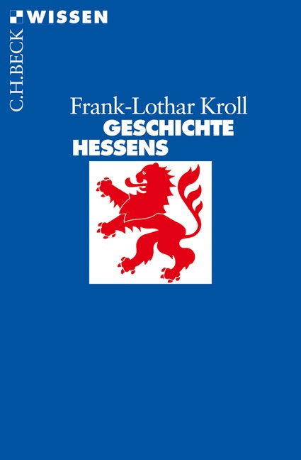 Geschichte Hessens - Frank-Lothar Kroll  Taschenbuch