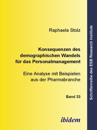 Konsequenzen Des Demographischen Wandels Für Das Personalmanagement - Raphaela Stolz  Gebunden