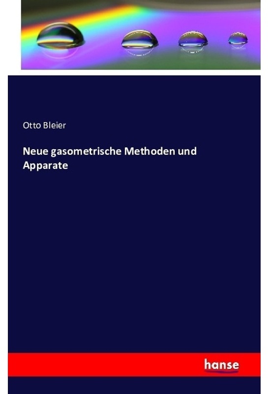 Neue Gasometrische Methoden Und Apparate - Otto Bleier, Kartoniert (TB)