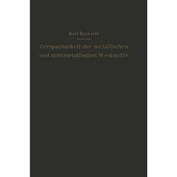 Die Zerspanbarkeit Der Metallischen Und Nichtmetallischen Werkstoffe - Karl Krekeler, Kartoniert (TB)
