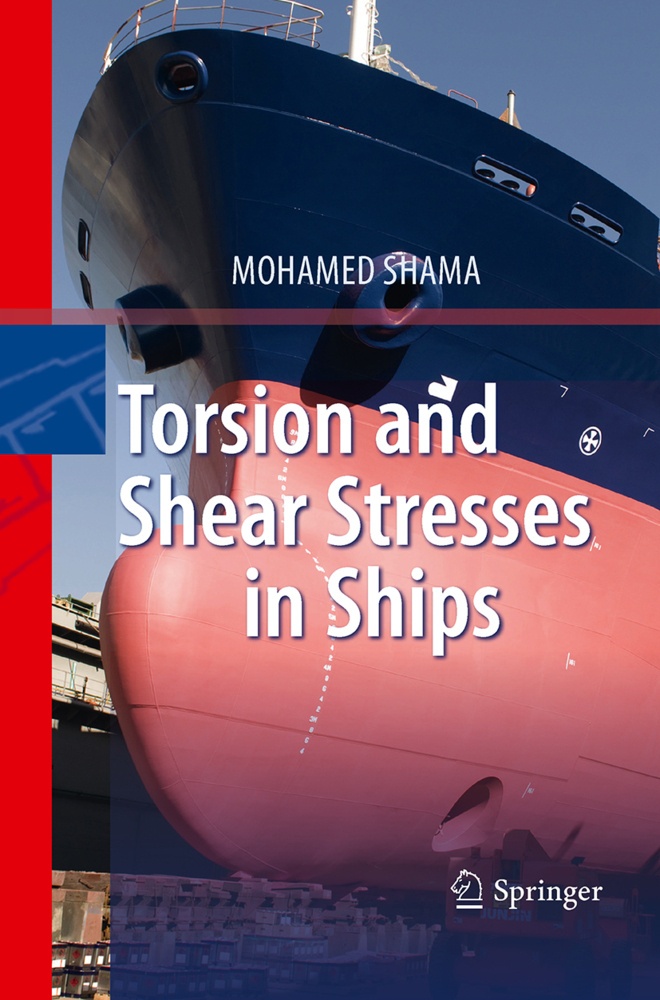 Torsion And Shear Stresses In Ships - Mohamed Shama  Kartoniert (TB)
