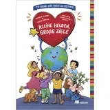 Oekom Verlag GmbH Kleine Helden, große Ziele