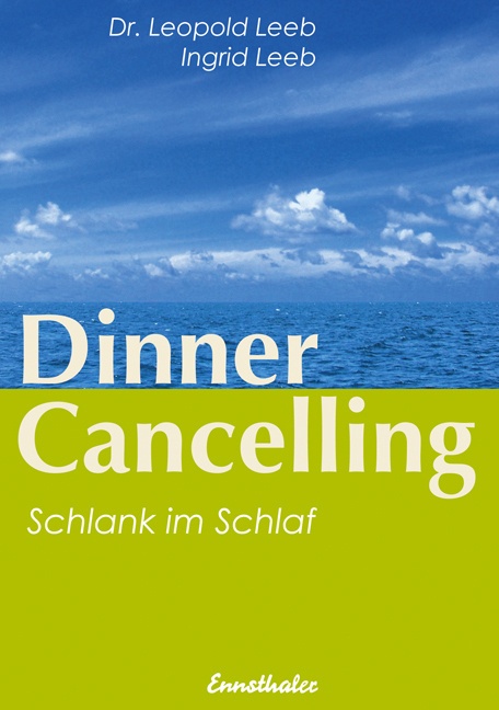 Dinner Cancelling - Leopold Leeb  Ingrid Leeb  Kartoniert (TB)