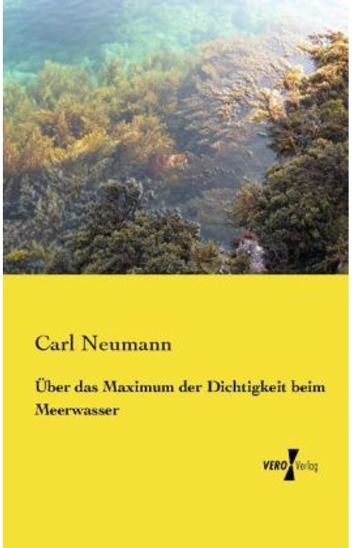 Über Das Maximum Der Dichtigkeit Beim Meerwasser - Carl Neumann  Kartoniert (TB)