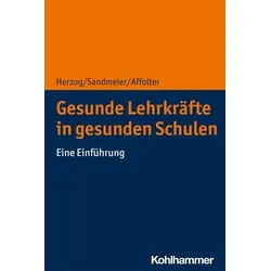 Gesunde Lehrkräfte in gesunden Schulen