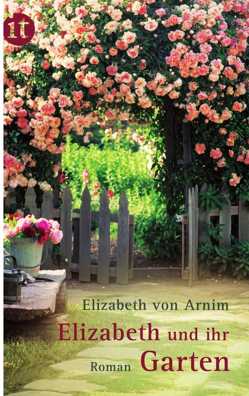 Elizabeth Und Ihr Garten - Elizabeth von Arnim, Taschenbuch