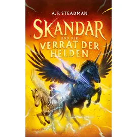 Dragonfly Skandar und der Verrat der Helden