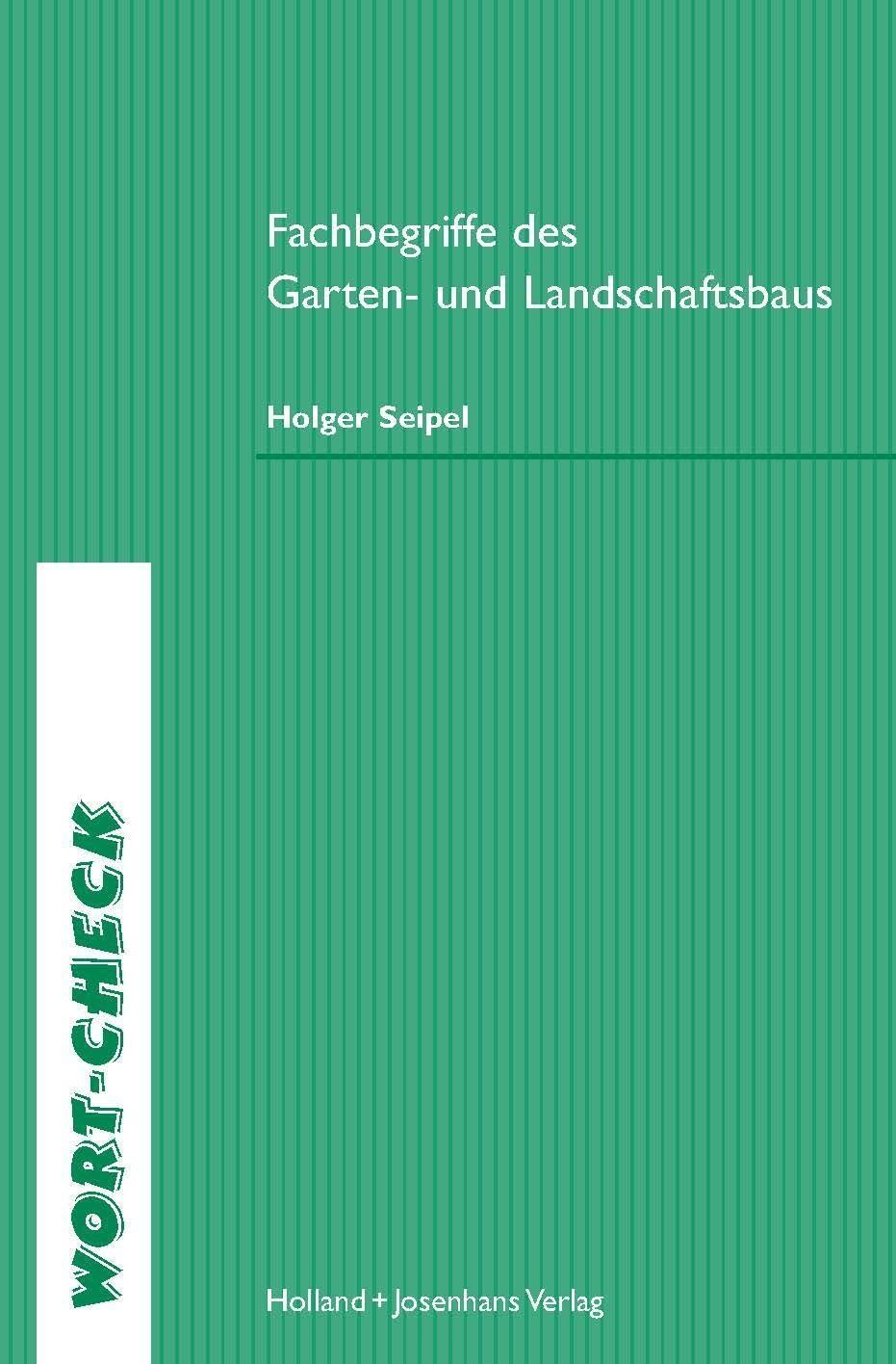 Fachbegriffe Des Garten- Und Landschaftsbaus - Holger Seipel  Kartoniert (TB)
