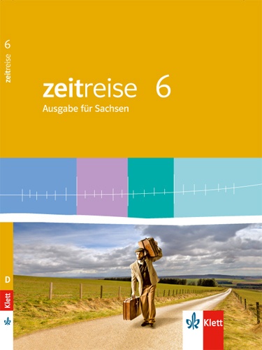 Zeitreise. Ausgabe Für Sachsen Mittelschule Ab 2013 / Zeitreise 6. Ausgabe Sachsen  Gebunden