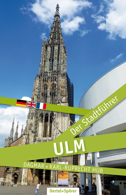 Ulm - Der Stadtführer - Dagmar Hub  Karl-Rupprecht Hub  Kartoniert (TB)