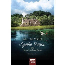 Agatha Raisin und die ertrunkene Braut