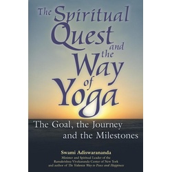 The Spiritual Quest and the Way of Yoga als eBook Download von Swami Adiswarananda