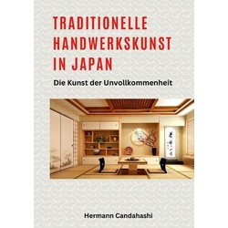 Traditionelle Handwerkskunst in Japan