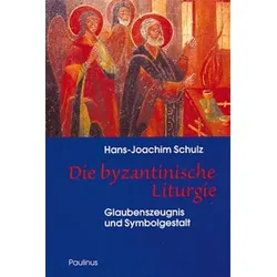 Die byzantinische Liturgie