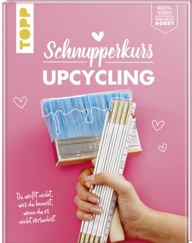 Schnupperkurs - Upcycling - Frank Rath, Taschenbuch