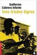 Tres Tristes Tigres - Guillermo Cabrera Infante  Taschenbuch