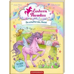 Einhorn-Paradies (Leseanf./Bd.2) - Du schaffst das, Rosie!