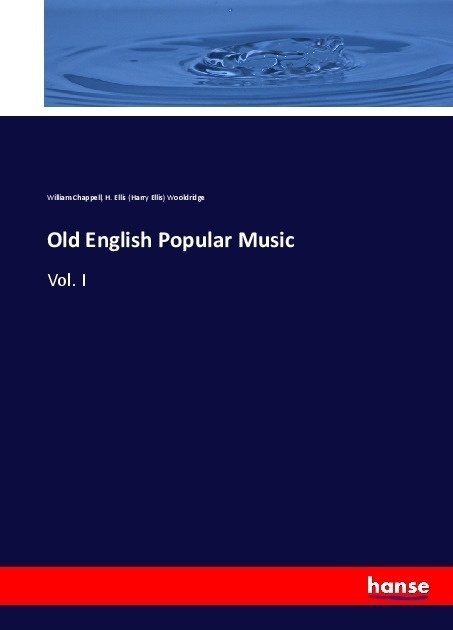 Old English Popular Music - William Chappell  Harry Ellis Wooldridge  Kartoniert (TB)