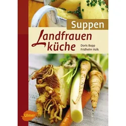 Landfrauenküche Suppen