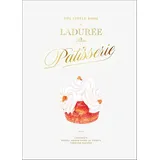 Abrams The Little Book of Ladurée: Patisserie