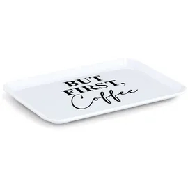 Zeller Tablett But First 30,5 x 22 cm Kunststoff Weiß