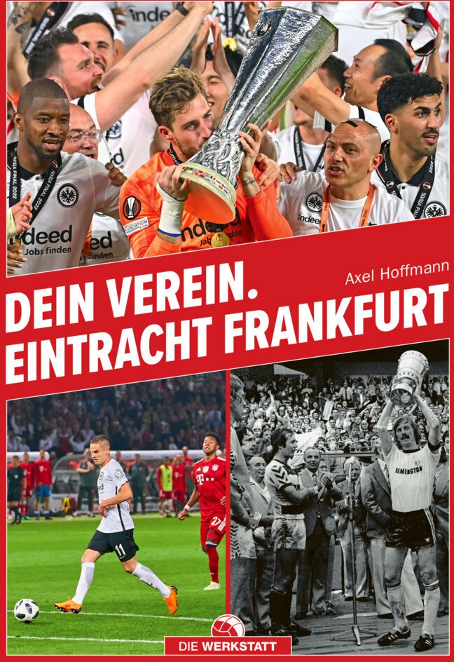 Dein Verein. Eintracht Frankfurt - Axel Hoffmann  Gebunden