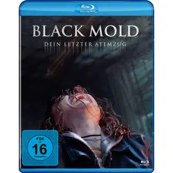 Black Mold - Dein letzter Atemzug