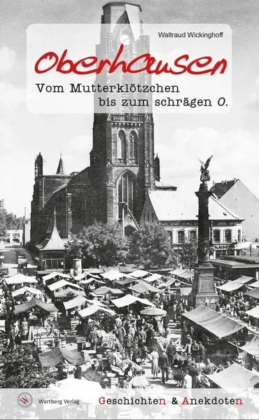 Preisvergleich Produktbild Oberhausen - Geschichten und Anekdoten