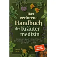 Sanapta verlag Das verlorene Handbuch der Kräutermedizin: