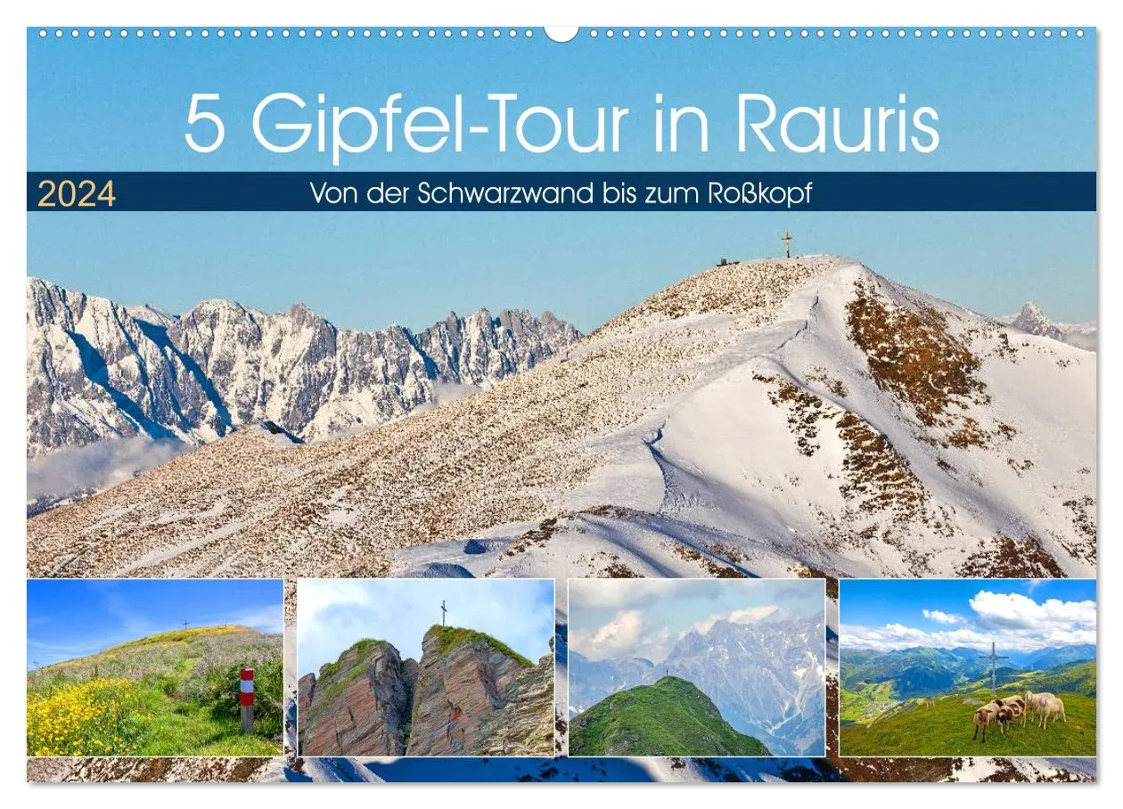 5 Gipfel-Tour in Rauris (CALVENDO Wandkalender 2024) - A3