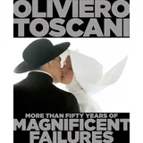 Oliviero Toscani: More Than Fifty Years of Magnificent Failures