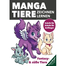 lucid page media Manga-Tiere zeichnen lernen für Kinder ab 8 Jahren: