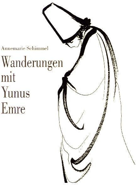 Wanderungen Mit Yunus Emre - Annemarie Schimmel  Kartoniert (TB)