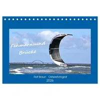 Calvendo Fehmarnsund Brücke (Tischkalender 2026 DIN A5 quer), CALVENDO