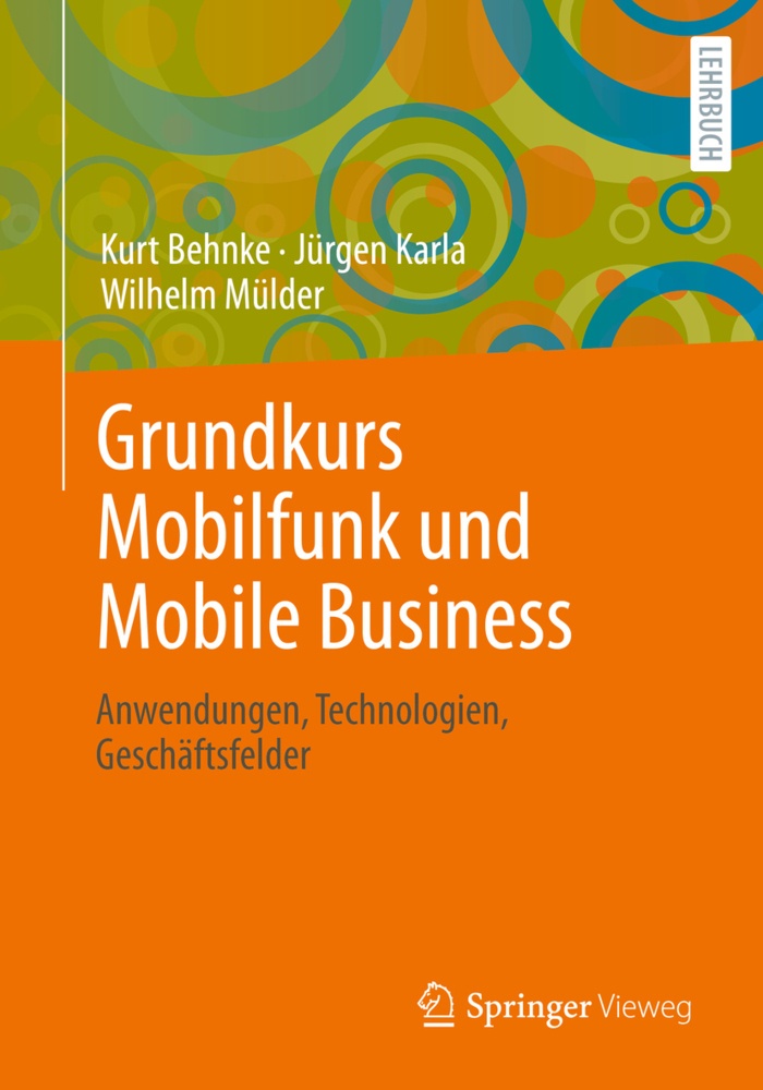 Grundkurs Mobilfunk Und Mobile Business - Kurt Behnke  Jürgen Karla  Wilhelm Mülder  Kartoniert (TB)