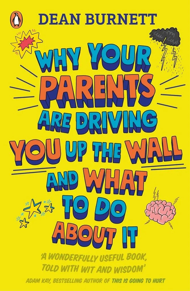 Why Your Parents Are Driving You Up the Wall and What To Do About It: Taschenbuch von Dean Burnett