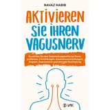 VAK Aktivieren Sie Ihren Vagusnerv