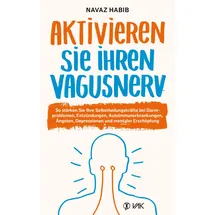 VAK Aktivieren Sie Ihren Vagusnerv