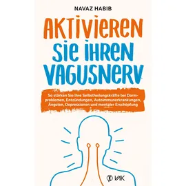 VAK Aktivieren Sie Ihren Vagusnerv