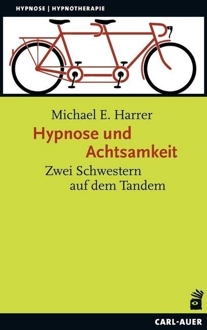 Hypnose / Hypnotherapie / Hypnose Und Achtsamkeit - Michael E. Harrer  Gebunden