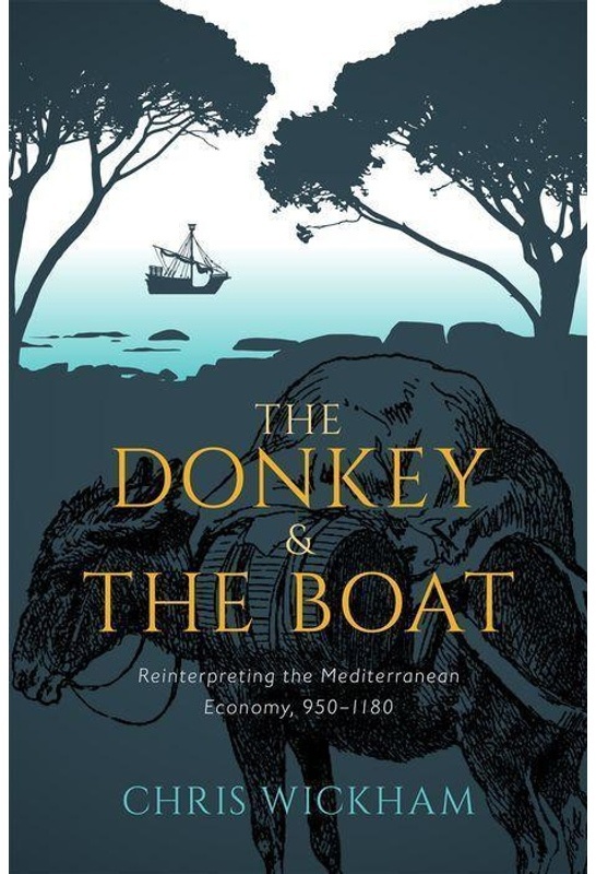 The Donkey And The Boat - Chris Wickham  Gebunden