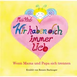 Papierfresserchens Mtm-Ve Mein Kind: Wir haben dich immer lieb!