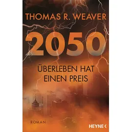 Heyne 2050 – Überleben hat einen Preis