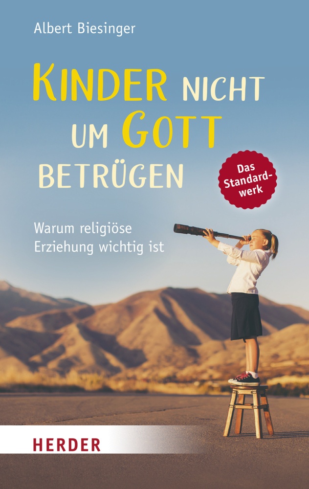 Kinder Nicht Um Gott Betrügen - Albert Biesinger  Taschenbuch
